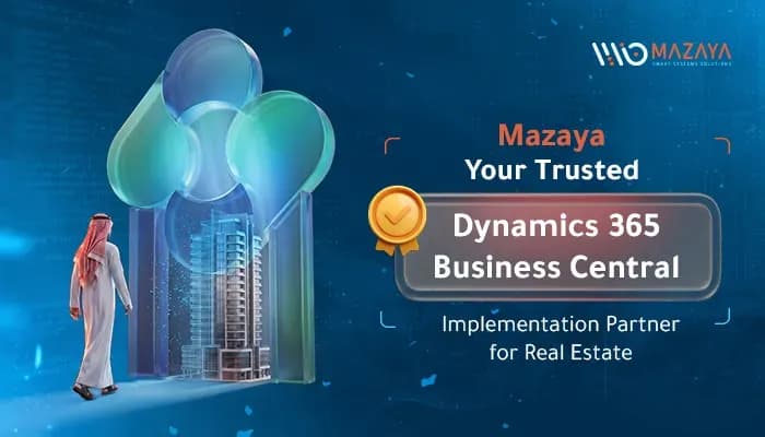Digital banner for Mazaya showing a Saudi businessman next to a modern tower and a Microsoft Dynamics 365 Business Central icon with a gold quality badge for real estate.